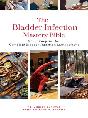 cover image of The Bladder Infection Mastery Bible